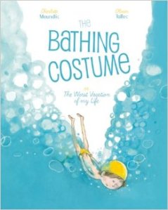 The Bathing Costume or the Worst Vacation of my Life Book Cover