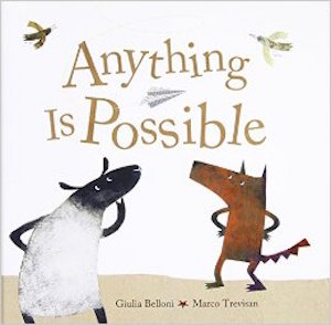 anything is possible